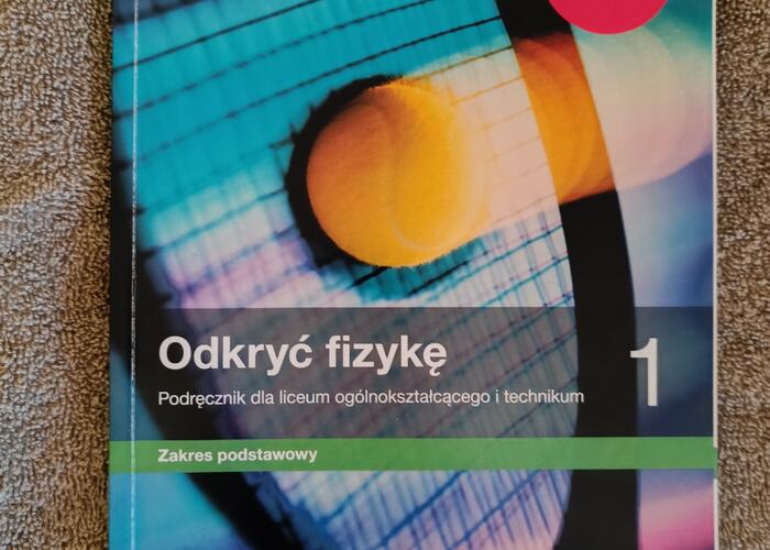 Grajewo ogłoszenia: Sprzedam podręcznik do fizyki 1 klasa liceum technikum ,, Odkryć...