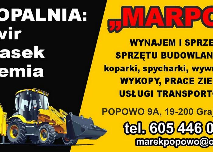 Grajewo ogłoszenia: MARPO Popowo 9a, 19-200 Grajewo

* KOPALNIA   - żwir, piasek,...