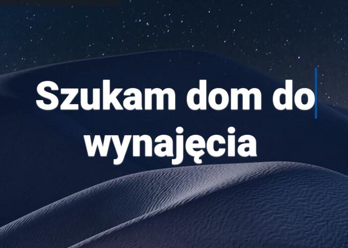 Grajewo ogłoszenia: Szukam pilnie do wynajęcia dom wolnostojący na długi termin w...