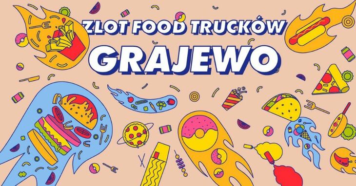 Wielki powrót food trucków do Grajewa! Konkurs !