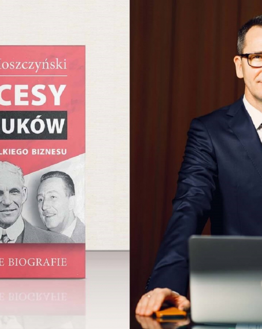 Ludzie sukcesu i inspiracji, czyli Sukcesy Samouków Andrzeja Moszczyńskiego 