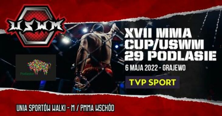 MMA CUP/USWM 29 PODLASIE GRAJEWO 2022