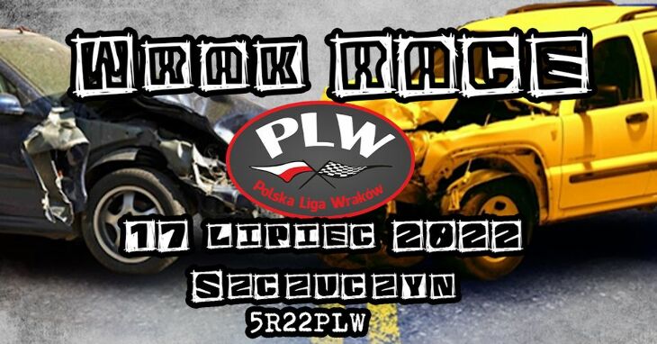 5 Runda 2022 Polskiej Ligi Wraków (17.07)
