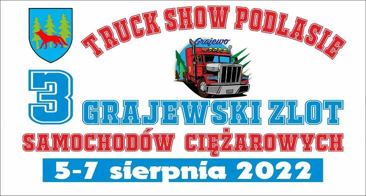 Truck Show Podlasie  - Grajewo (5-7.08)