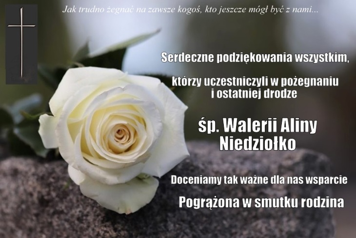 Podziękowania za udział w pogrzebie śp. Walerii Aliny Niedziołko