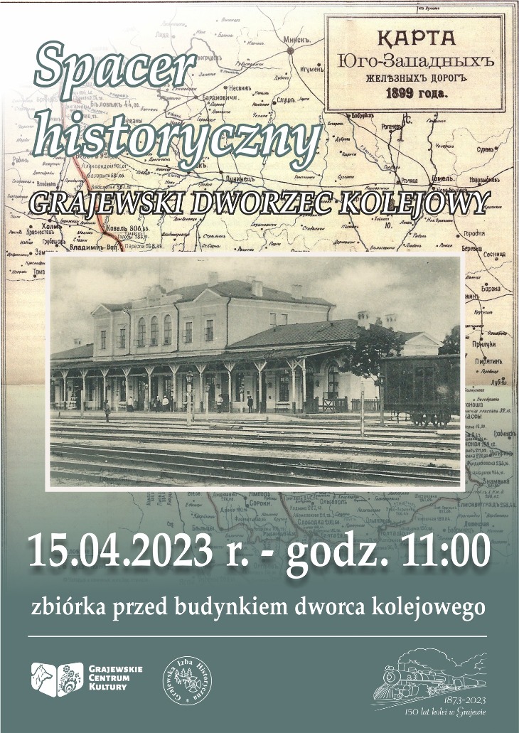 Spacer historyczny - Grajewski dworzec kolejowy (15.04)