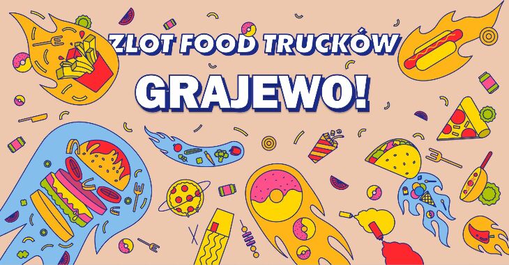 Letni zlot food trucków w Grajewie!