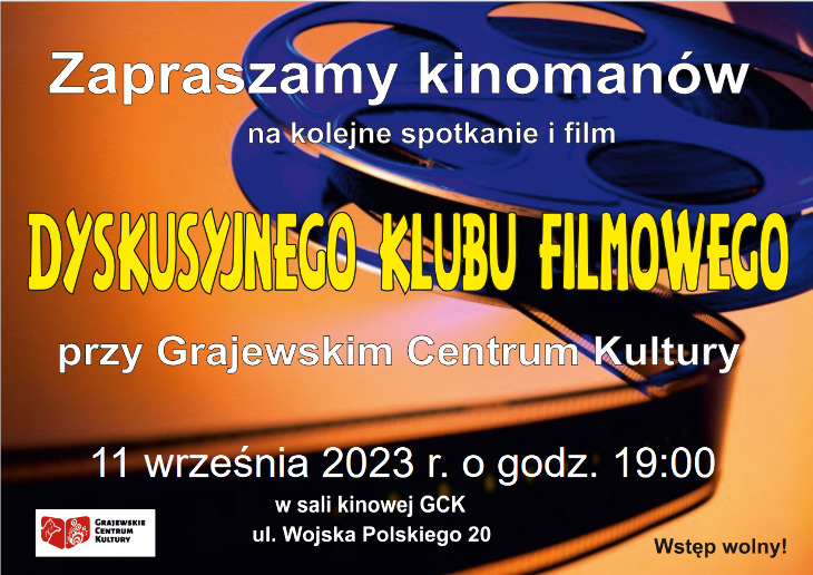  Dyskusyjny Klub Filmowy - Grajewskie Centrum Kultury