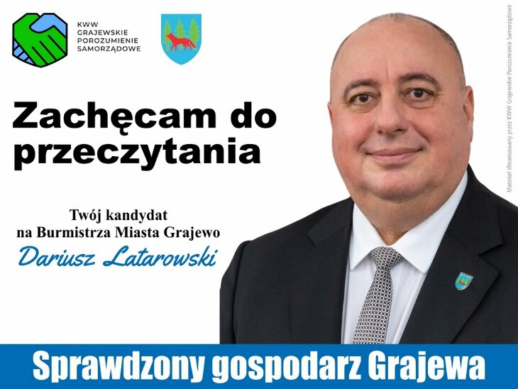 Dariusz Latarowski - kandydat na burmistrza Miasta Grajewo