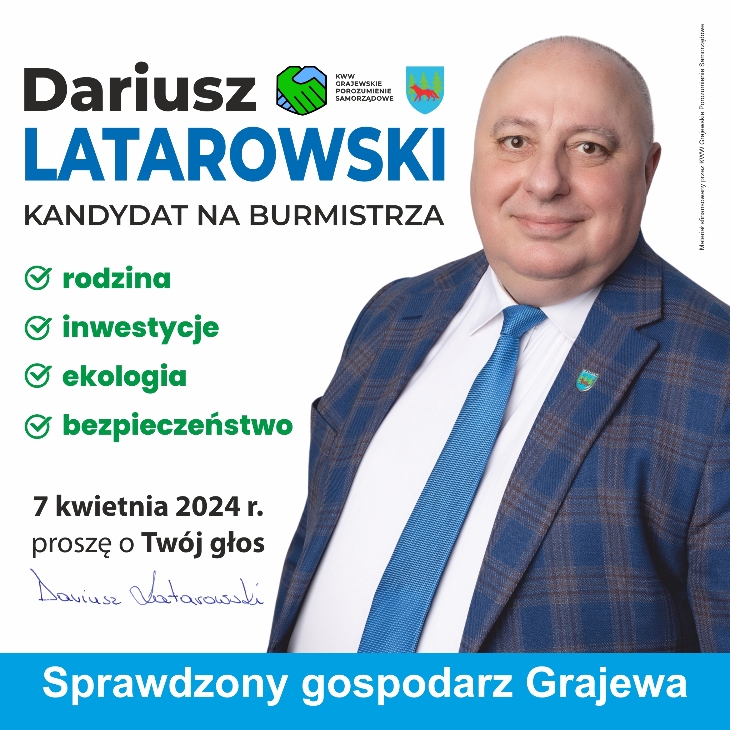 Stawiam na rozwój Grajewa - Dariusz Latarowski 
