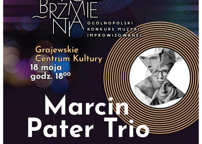 Zapraszamy na koncert Marcin Pater Trio