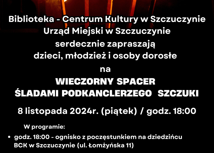 Szczuczyn: Wieczorny Spacer Śladami Podkanclerzego Szczuki 