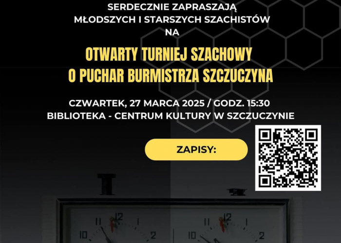 Szczuczyn: Otwarty Turniej Szachowy o Puchar Burmistrza Szczuczyna