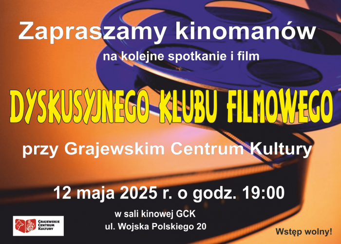 Dyskusyjny Klub Filmowy w GCK - 12.05.2025