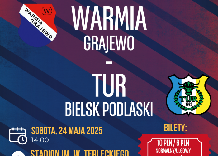 WARMIA - TUR (sobota 24.05 godz. 14:00)