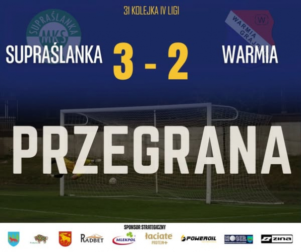 SUPRAŚLANKA Supraśl - WARMIA Grajewo 3:2