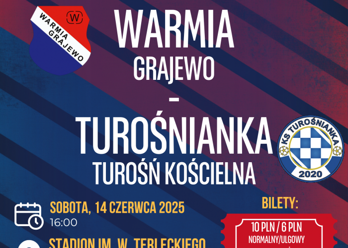 WARMIA - TUROŚNIANKA (sobota 14.06 godz. 16:00)