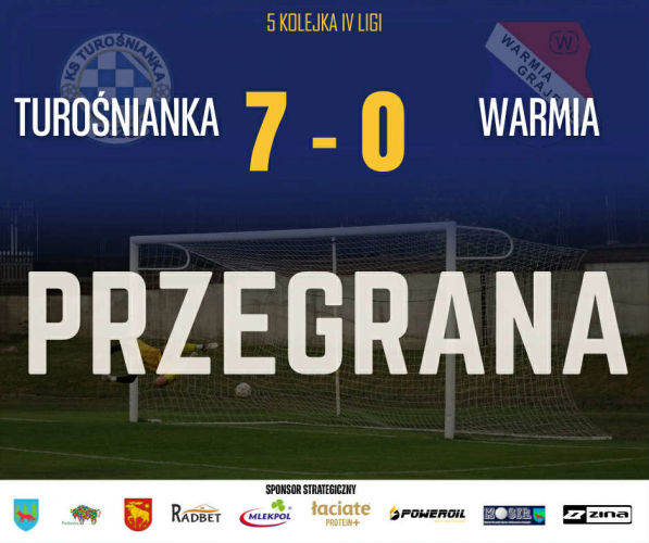 Turośń Kościelna - WARMIA Grajewo 7:0 