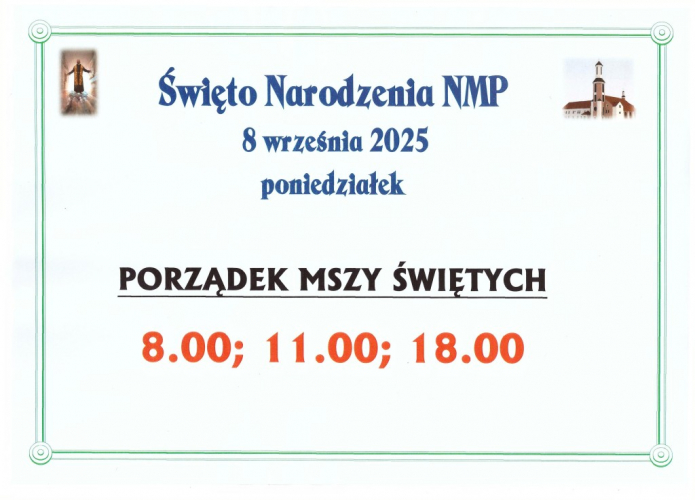 ŚWIĘTO NARODZENIA NMP (8.09) MSZE ŚW.