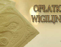 Harmonogram roznoszenia opłatków wigilijnych 