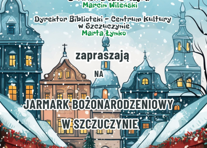 Szczuczyn: Jarmark Bożonarodzeniowy 