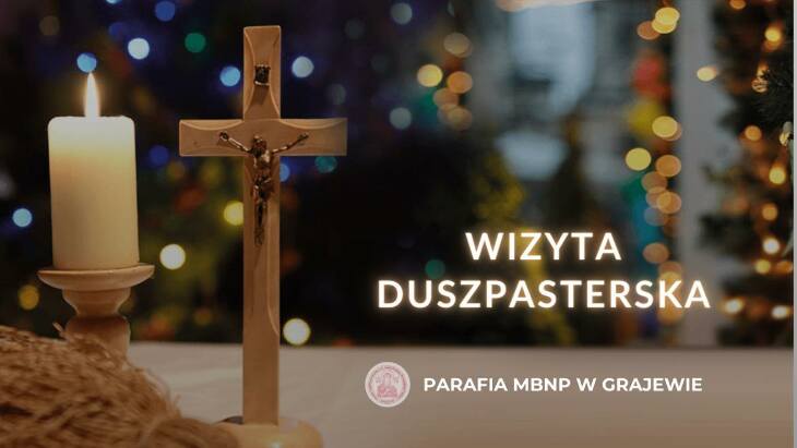 Wizyta duszpasterska w parafii pw. MBNP w Grajewie 