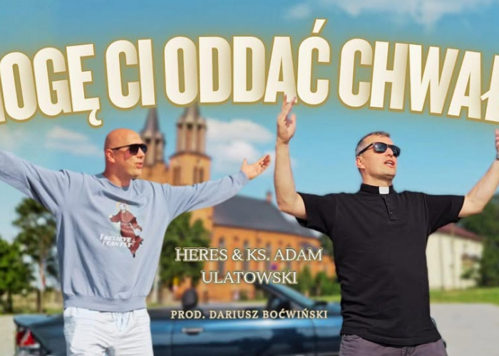 Mogę Ci oddać chwalę - Heres & Ks. Adam Ulatowski 