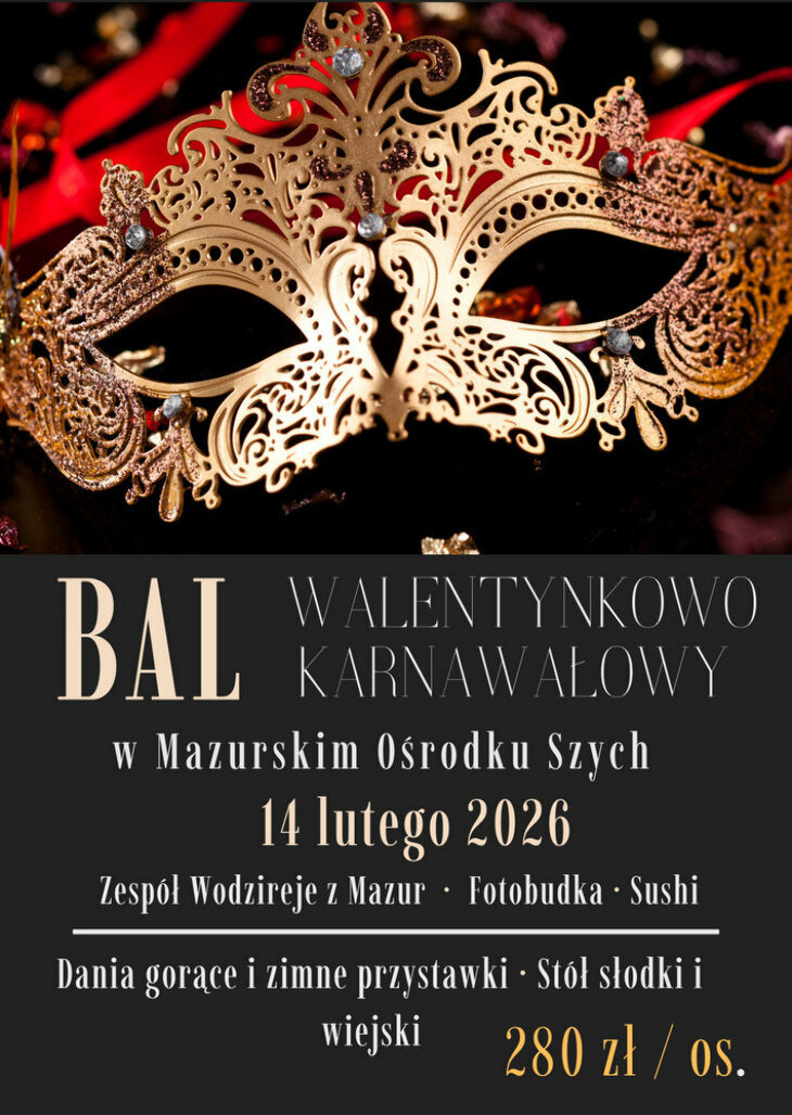 Bal Walentynkowo-Karnawałowy w Mazurskim Ośrodku Szych (14.02)