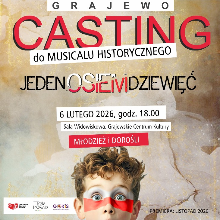 Casting do musicalu historycznego w GCK