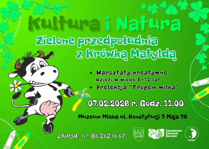 Kultura i Natura - Zielone przedpołudnia z Krówką Matyldą