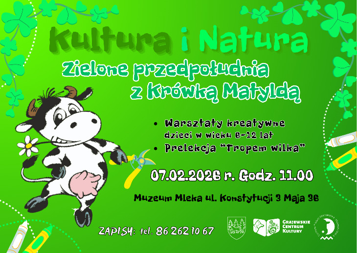 Kultura i Natura - Zielone przedpołudnia z Krówką Matyldą