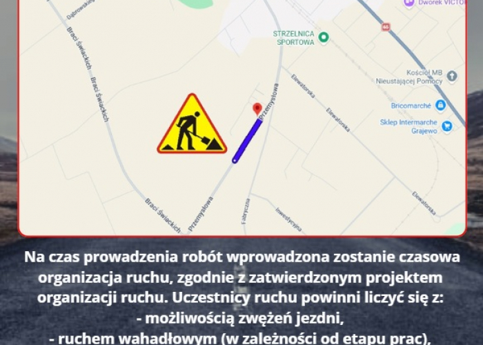 Uwaga. Utrudnienia na ul. Przemysłowej w Grajewie - II etap przebudowy