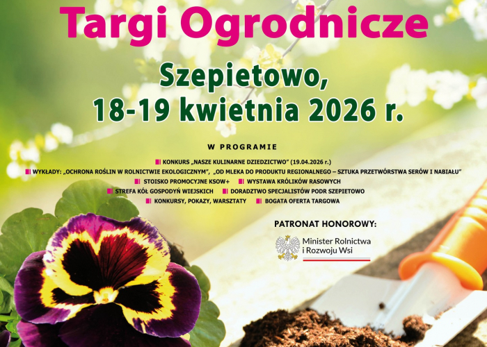 PODR zaprasza na Wiosenne Targi Ogrodnicze SZEPIETOWO 18-19.04!