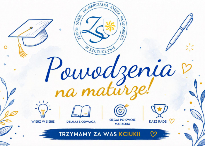 Powodzenia na maturze - trzymamy za Was kciuki!