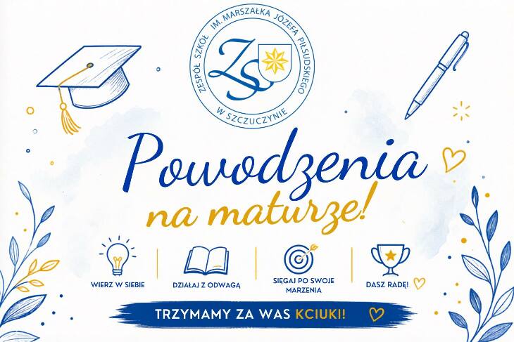 Powodzenia na maturze - trzymamy za Was kciuki!