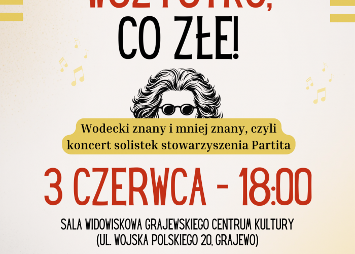 Rzuć to wszystko, co złe! -  koncert w GCK