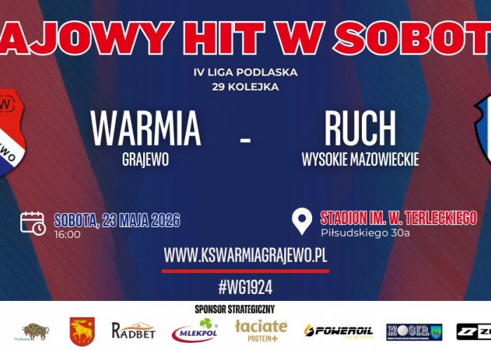 WARMIA Grajewo - RUCH Wysokie Mazowieckie