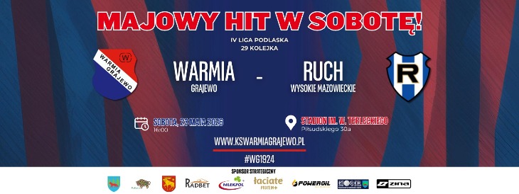 WARMIA Grajewo - RUCH Wysokie Mazowieckie
