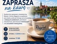 Burmistrz Rajgrodu zaprasza na kawę i rozmowę!