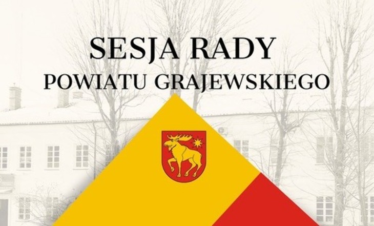 XXX sesja Rady Powiatu Grajewskiego