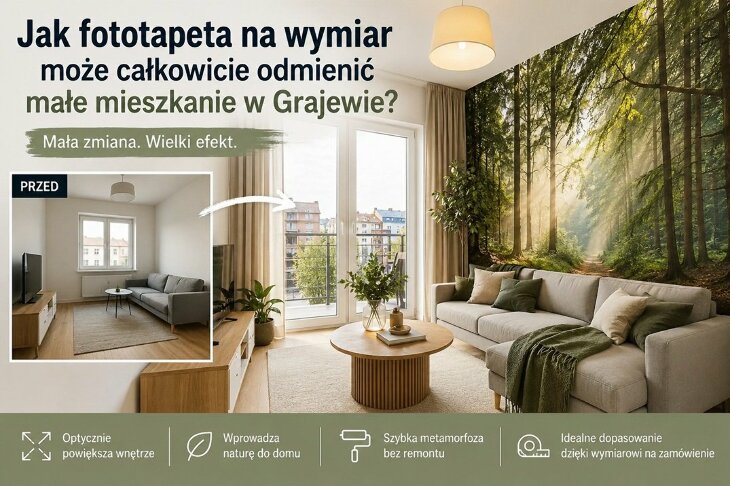 Jak fototapeta na wymiar może całkowicie odmienić małe mieszkanie w Grajewie?