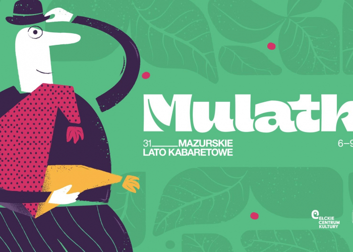 31. Mazurskie Lato Kabaretowe MULATKA