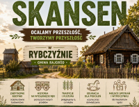 W Rybczyźnie powstanie skansen!