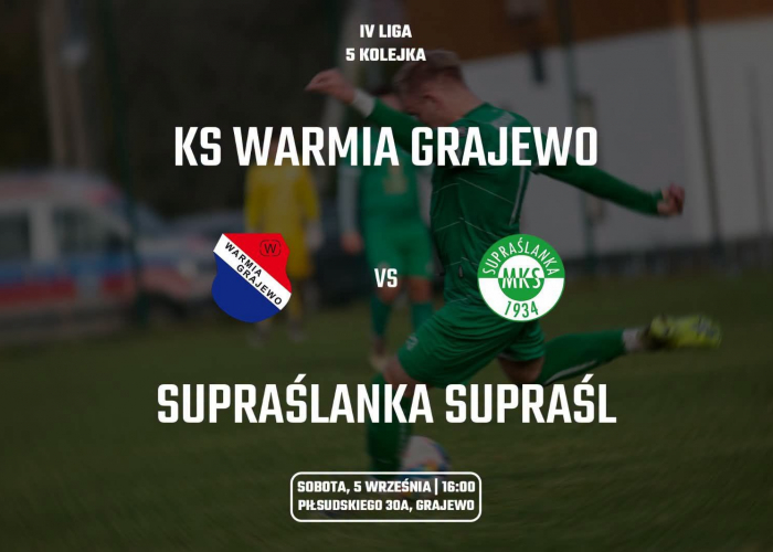 WARMIA Grajewo - SUPRAŚLANKA Supraśl 3:2 