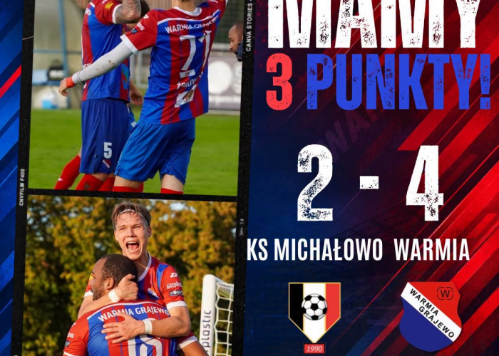 KS Michałowo - WARMIA Grajewo 2:4 