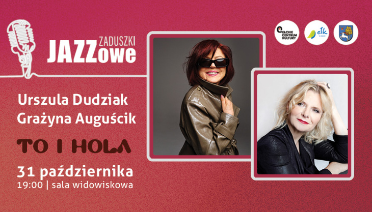 Urszula Dudziak & Grażyna Auguścik wystapią w Ełku (31.10)