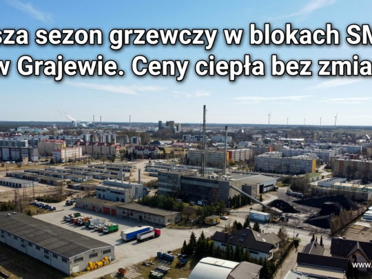Kiedy ciepłe kaloryfery w Grajewie? 