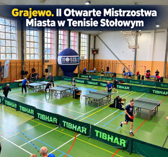 Grajewo. II Otwarte Mistrzostwa Miasta w Tenisie Stołowym