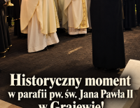 Historyczne wydarzenie w parafii pw. św. Jana Pawła II