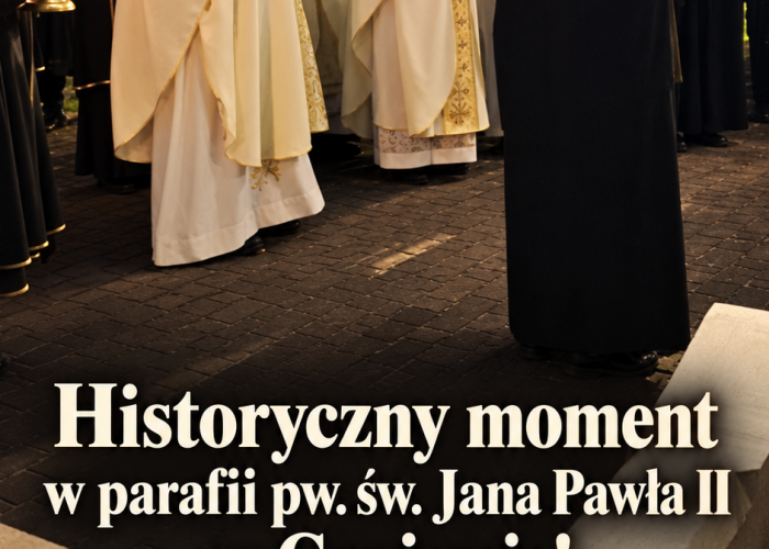 Historyczne wydarzenie w parafii pw. św. Jana Pawła II